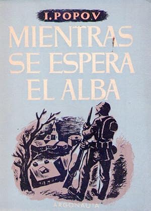 Seller image for MIENTRAS SE ESPERA EL ALBA for sale by Buenos Aires Libros