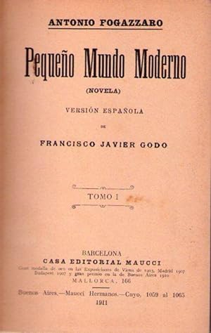 PEQUEÑO MUNDO MODERNO. Novela. Versión española de Francisco Javier Godo. (2 tomos)