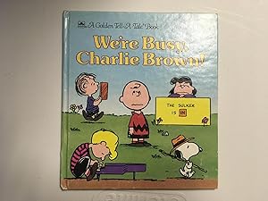Seller image for WE'RE BUSY, CHARLIE BROWN for sale by Betty Mittendorf /Tiffany Power BKSLINEN