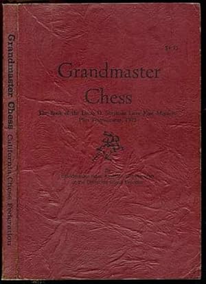 Grandmaster Chess: The Book of the Louis D Statham Lone Pine Masters Plus Tournament, 1975