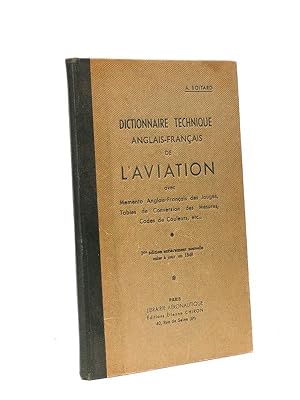 Dictionnaire Technique Anglais-Français de l'Aviation , avec Memento Anglais-Français des Jauges,...