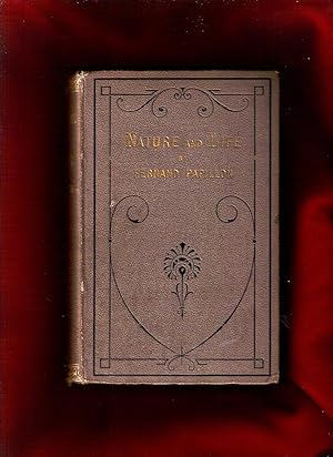 Seller image for Nature and Life. Facts and Doctrines Relating to the Constitution of Matter, the New Dynamics, and the Philosophy of Nature. for sale by Singularity Rare & Fine