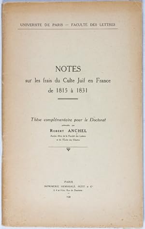 Notes sur les frais du Culte Juif en France de 1815 à 1831. [INSCRIBED, SIGNED]
