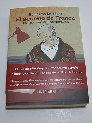 Imagen del vendedor de EL SECRETO DE FRANCO La transicin revisitada a la venta por ALEJANDRIA SEVILLA