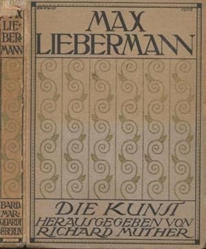 Max Lieberman. Aus der Reihe: "Die Kunst." Sammlung illustrierter Monographen. Herausgegeben von ...
