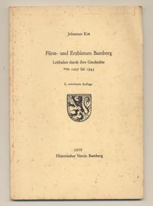 Bild des Verkufers fr Frst- und Erzbistum Bamberg. Leitfaden durch ihre Geschichte von 1007 bis 1943. zum Verkauf von Leonardu