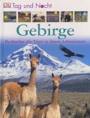 Bild des Verkufers fr Gebirge. Beobachte die Tiere in ihrem Lebensraum. zum Verkauf von Leonardu