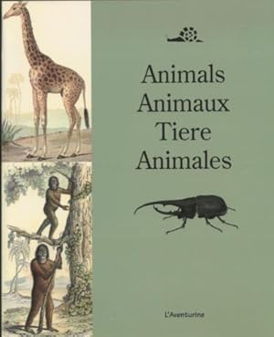 Bild des Verkufers fr Animals - Animaux - Tiere - Animales. Viersprachig. Englisch - Deutsch - Franzsisch - Spanisch. zum Verkauf von Leonardu