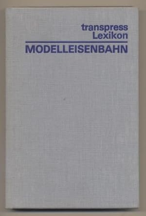 Transpress Lexikon: Modelleisenbahn.