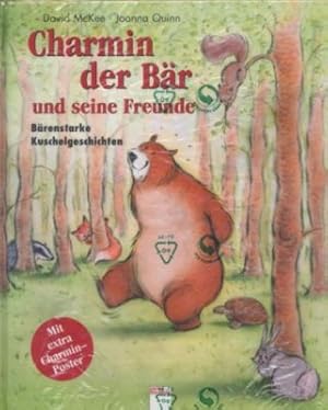 Imagen del vendedor de Charmin der Br und seine Freunde. Brenstarke Kuschelgeschichten. a la venta por Leonardu