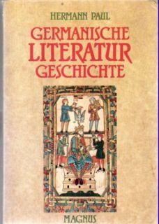 Germanische Literaturgeschichte. 2 Bände.