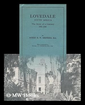 Seller image for Lovedale, South Africa; the Story of a Century, 1841-1941 for sale by MW Books Ltd.