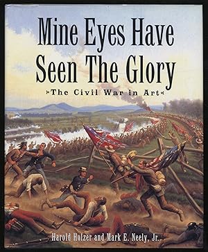 Image du vendeur pour Mine Eyes Have Seen The Glory: The Civil War in Art mis en vente par Between the Covers-Rare Books, Inc. ABAA