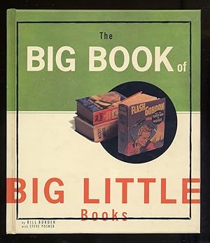 Imagen del vendedor de The Big Book of Big Little Books a la venta por Between the Covers-Rare Books, Inc. ABAA