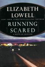 RUNNING SCARED : A Novel of Suspense