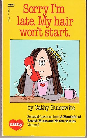 Cathy: Sorry I'm Late. My Hair Won't Start