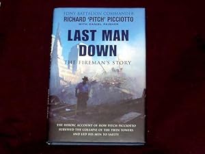 Seller image for Last Man Down. The Fireman's Story; for sale by Wheen O' Books