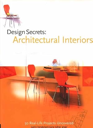 Interiors : 50 Real-Life Interior Projects Uncovered (Trade Secrets Ser.)