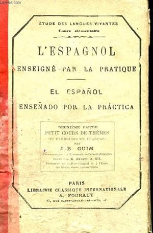 Seller image for L'ESPAGNOL ENSEIGNE PAR LES PRATIQUE - EL ESPAOL ENSEADO POR LA PRATICA for sale by Le-Livre