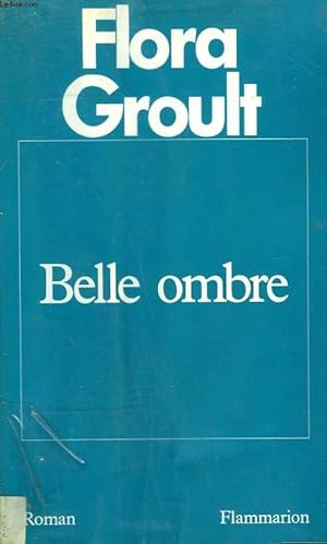 Image du vendeur pour BELLE OMBRE. mis en vente par Le-Livre