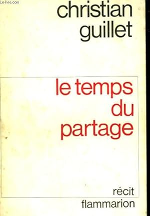 Image du vendeur pour LE TEMPS DU PARTAGE. mis en vente par Le-Livre