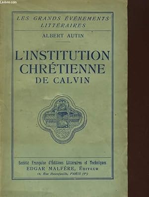 Bild des Verkufers fr L'INSTITUTION CHRETIENNE DE CALVIN zum Verkauf von Le-Livre