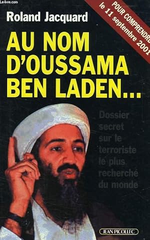 Image du vendeur pour AU NOM D'OUSSAMA BEN LADEN. mis en vente par Le-Livre