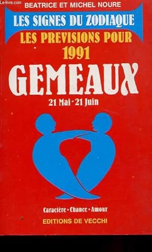 Image du vendeur pour LES SIGNES DU ZODIAQUE : GEMEAUX - 21 MAI - 21 JUIN - PREVISIONS POUR 1991 mis en vente par Le-Livre