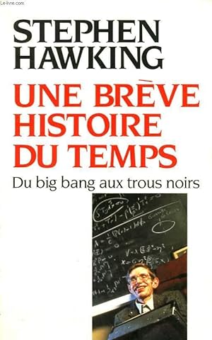 Image du vendeur pour UNE BREVE HISTOIRE DU TEMPS. DU BIG BANG AUX TROUS NOIRS. mis en vente par Le-Livre