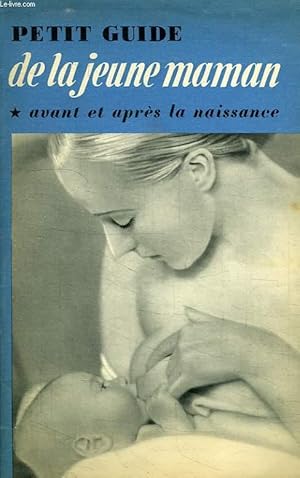Seller image for PETIT GUIDE DE LA JEUNE MAMAN for sale by Le-Livre