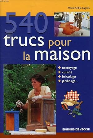 Image du vendeur pour 540 TRUCS POUR LA MAISON mis en vente par Le-Livre