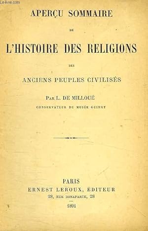 Bild des Verkufers fr APERCU SOMMAIRE DE L'HISTOIRE DES RELIGIONS DES ANCIENS PEUPLES CIVILISES zum Verkauf von Le-Livre