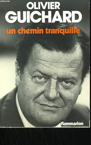 Bild des Verkufers fr UN CHEMIN TRANQUILLE. zum Verkauf von Le-Livre