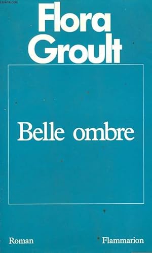 Image du vendeur pour BELLE OMBRE. mis en vente par Le-Livre