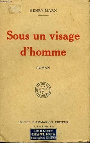 Seller image for SOUS UN VISAGE D'HOMME. for sale by Le-Livre