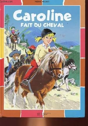 Seller image for CAROLINE FAIT DU CHEVAL for sale by Le-Livre