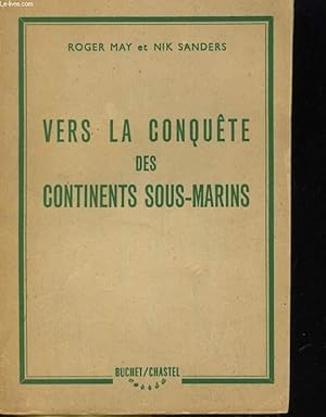 Seller image for VERS LA CONQUETE DES CONTINENTS SOUS-MARINS for sale by Le-Livre