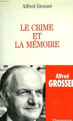 Bild des Verkufers fr LE CRIME ET LA MEMOIRE. zum Verkauf von Le-Livre