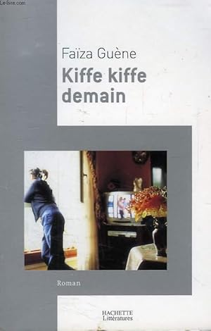 Imagen del vendedor de KIFFE KIFFE DEMAIN a la venta por Le-Livre