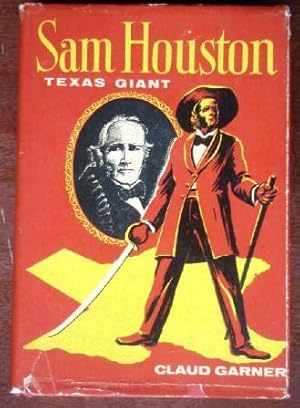 Imagen del vendedor de Sam Houston: Texas Giant a la venta por Canford Book Corral