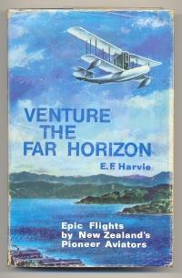 Image du vendeur pour Venture the Far Horizon The Pioneer Long-Distance Flights in New Zealand mis en vente par Mainly Fiction