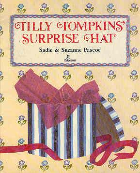 Tilly Tompkins' Surprise Hat