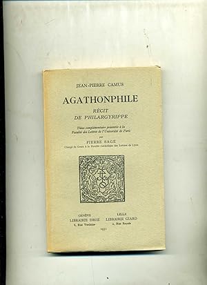 Imagen del vendedor de AGATHONPHILE. RCIT DE PHILARGYRIPPE . Thse complmentaire prsente  la facult des lettres de l'universit de Paris par Pierre SAGE . a la venta por Librairie CLERC