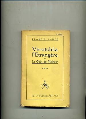 Image du vendeur pour VEROTCHKA L'ETRANGERE OU LE GOT DU MALHEUR. Roman mis en vente par Librairie CLERC