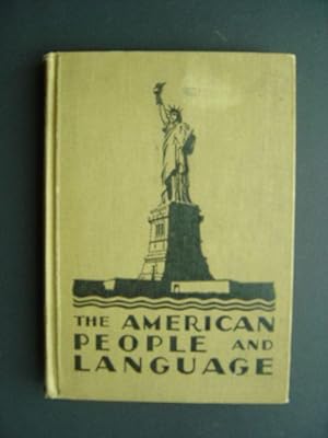 Imagen del vendedor de The American People and Language. For Intermediate and Advanced Adult Education Groups. With drawings and fotos in text. a la venta por Antiquariat Tarter, Einzelunternehmen,