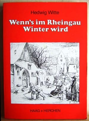 Wenn's im Rheingau Winter wird : vom Herbstschluss bis üwwer d. Fassenacht.