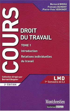 Bild des Verkufers fr Droit du travail: Tome 1, Relations individuelles du travail zum Verkauf von JLG_livres anciens et modernes