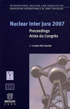 Seller image for Nuclear Inter Jura 2007: Actes du Congrs, dition bilingue anglais-franais for sale by JLG_livres anciens et modernes