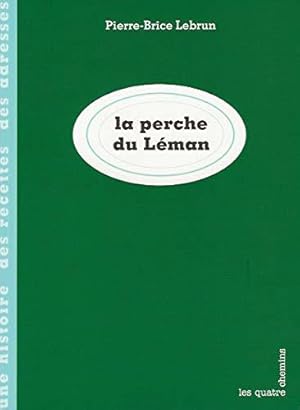 Image du vendeur pour La Perche du Lman mis en vente par JLG_livres anciens et modernes