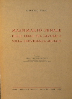 Bild des Verkufers fr Massimario penale delle leggi sul lavoro e sulla previdenza sociale zum Verkauf von Antica Libreria di Bugliarello Bruno S.A.S.